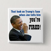 Dat kijk, je bent FIRED! Politieke Button (Voorkant)