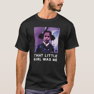 Dat kleine meisje was ik Kamala Harris Biden Harri T-shirt