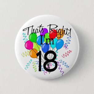 Dat klopt dat ik 18 ben. ronde button 5,7 cm