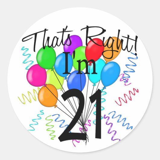 Dat klopt dat ik 21 ben. ronde sticker (Voorkant)