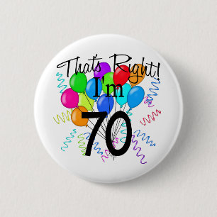 Dat klopt dat ik 70 ben. ronde button 5,7 cm
