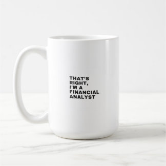 Dat klopt dat ik een financieel analist ben koffiemok