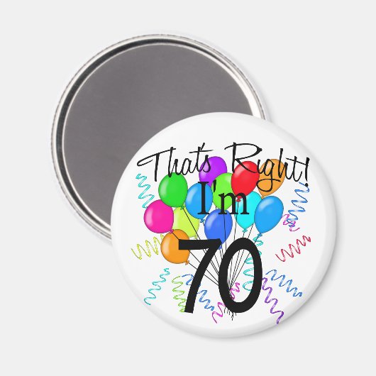 Dat klopt, ik ben 70 jaar magneet (Voorkant / Achterkant)