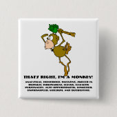 Dat klopt, ik ben een aap vierkante button 5,1 cm (Voorkant)