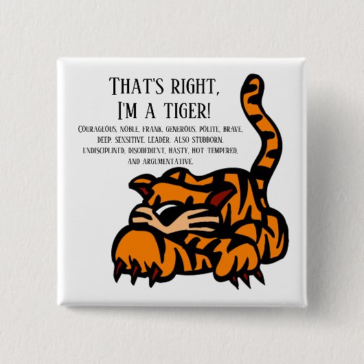 Dat klopt, ik ben een tijger vierkante button 5,1 cm (Voorkant)