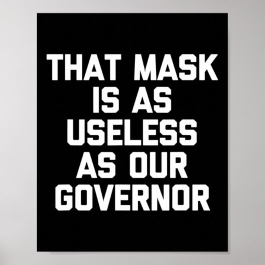 Dat masker is net zo nutteloos als onze gouverneur poster (Voorkant)