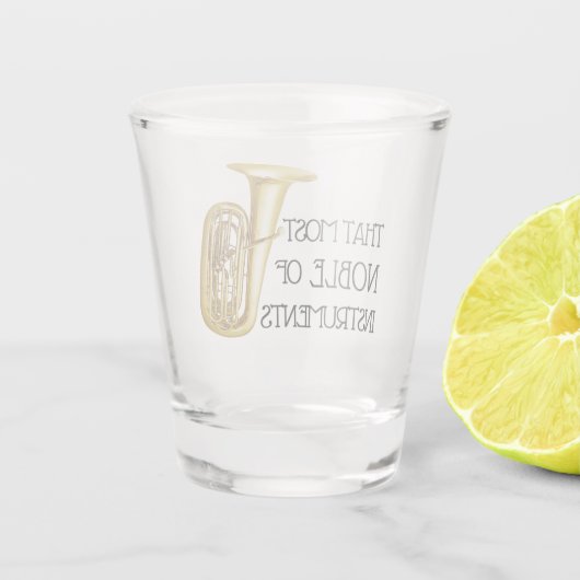 Dat meest noble van instrumenten - Tuba Shot Glas (Achterkant)