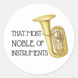Dat meest noble van instrumenten - Tuba Sticker