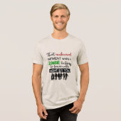 Dat moment is grappig Tri-Blend shirt (Voorkant volledig)