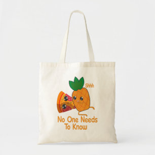dat niemand Funny Pineapple Pizza hoeft te kennen Tote Bag