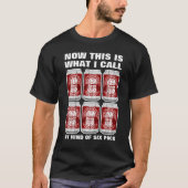 Dat noem ik mijn soort 6pack; bierblikjes t-shirt (Voorkant)