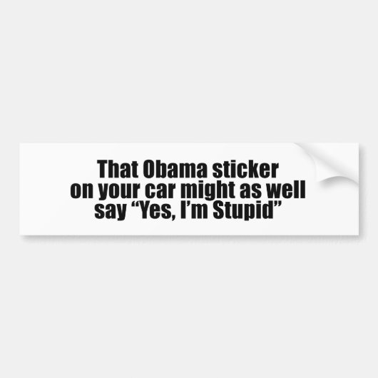 Dat Obama sticker net zo goed ja zegt dat ik Stupi (Voorkant)