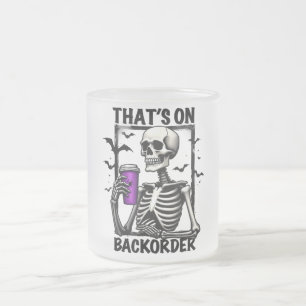 Dat staat op Backorder Halloween Pharmacy Tech Matglas Koffiemok