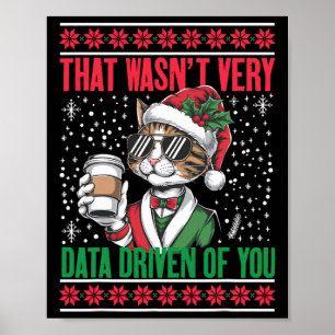 Dat was niet erg data-gedreven van je, grappige ke poster