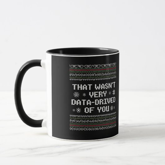 Dat was niet erg datagedreven van je Nerd kerst Mok (Links)