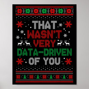 Dat was niet erg gegevensgestuurd van jullie kerst poster