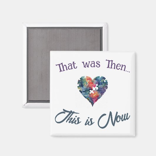 Dat was toen...dit is nu magneet (Voorkant / Achterkant)