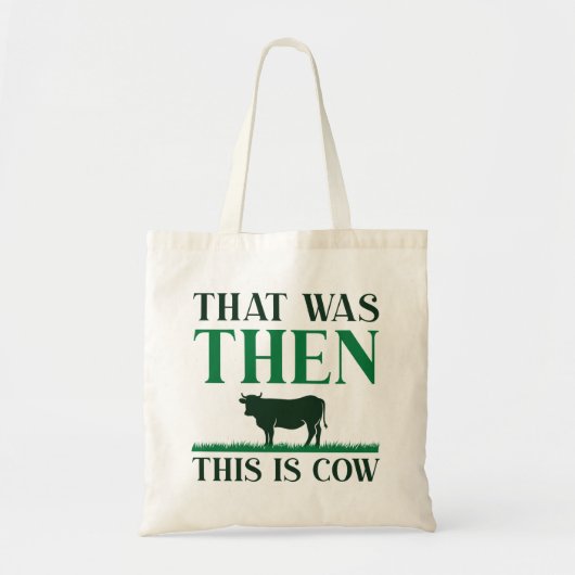Dat was toen dit Koe is Tote Bag (Voorkant)