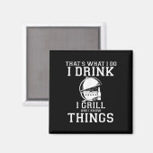 Dat wat ik doe Drink ik en weet dingen goed Magneet (Voorkant / Achterkant)