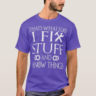 Dat wat ik doe, maak ik vast en ik weet dingen die t-shirt
