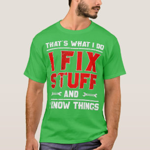 Dat wat ik doe, maak ik vast en ik weet dingen die t-shirt