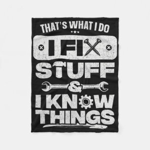 Dat wat ik doe repareren dingen weten Shirt Funny Fleece Deken