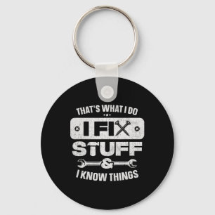 Dat wat ik doe repareren dingen weten Shirt Funny Sleutelhanger