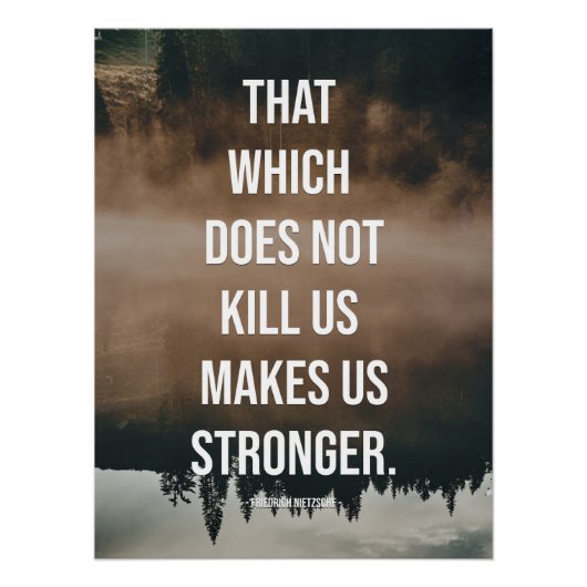 Dat wat ons niet doodt, maakt ons sterker. perfect poster (Voorkant)