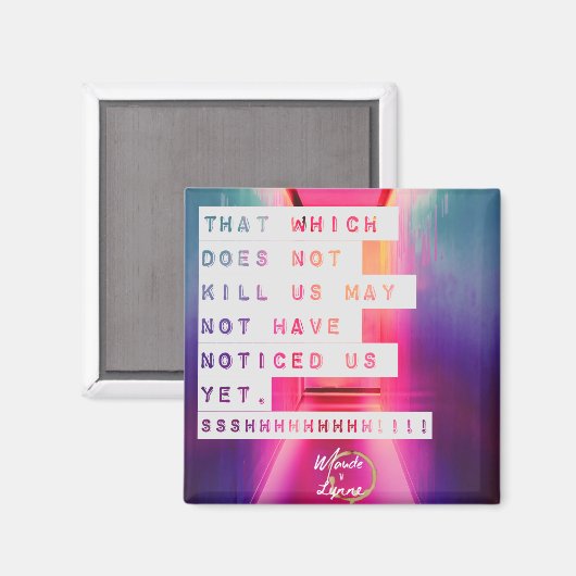 Dat wat ons niet doodt. magneet (Voorkant / Achterkant)