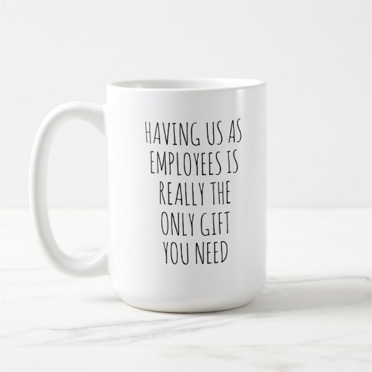 DAT WE BIJ JE WERKEN IS ECHT HET ENIGE GESCHENK DA KOFFIEMOK (Links)