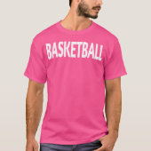 Dat zegt basketbal Shirt - Shirt dat zegt Baske (Voorkant)