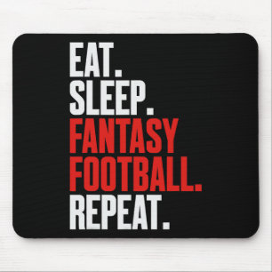 Dat zegt Eat Sleep Fantasy Football Herhaal' Muismat