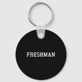 Dat zegt Freshman Tee Print Ck naar school  Sleutelhanger