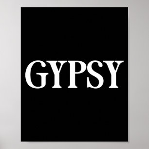 Dat Zegt Gypsy Shirt - Een Design Dat Gypsy Zegt Poster