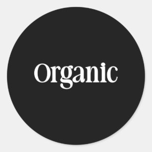 Dat zegt Organic Shirt - Een ontwerp dat zegt Ronde Sticker