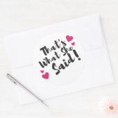 “Dat zei ze” Grappig – Sarcastische humor Ronde Sticker (Envelop)