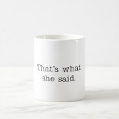 Dat zei ze. koffiemok (Center)