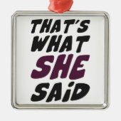 Dat zei ze ook. metalen ornament (Voorkant)