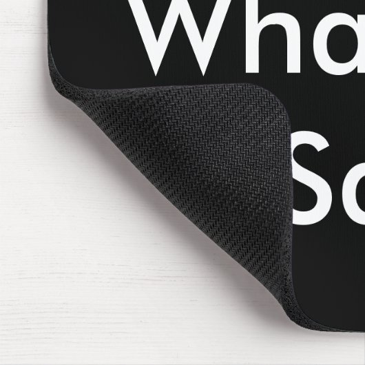 Dat zei ze ook. muismat (Hoek)