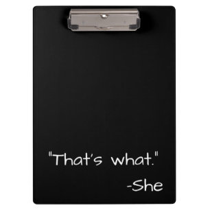 Dat zei ze quote grappig klembord