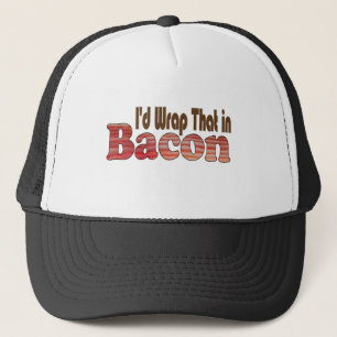 Dat zou ik in bacon wikkelen trucker pet
