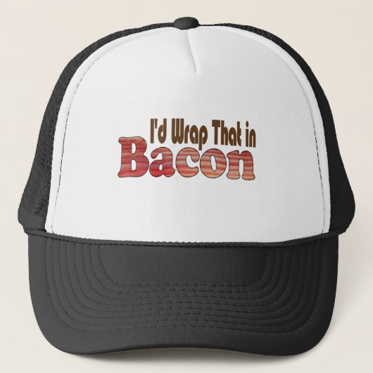 Dat zou ik in bacon wikkelen trucker pet (Voorkant)