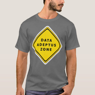 Data adeptus zone t-shirt