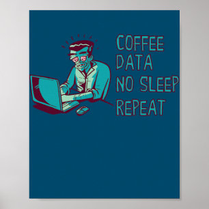 Data-analist Coffe Data Slaperige ingenieur Data Poster
