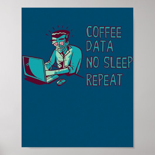 Data-analist Coffe Data Slaperige ingenieur Data Poster (Voorkant)
