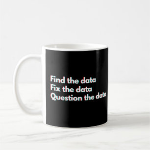 Data-analist en data wetenschapper Grappige data g Koffiemok