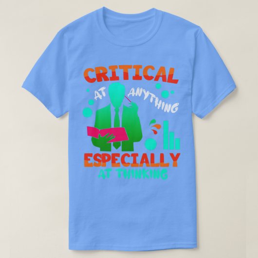 Data-analist staat kritisch tegenover alles, voora t-shirt (Design voorkant)