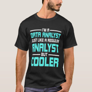 Data Analist Statistician Business Consultant Char T-shirt