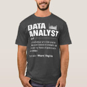 Data Analyst definieert Eat Sleep Analyze Data naa T-shirt (Voorkant)
