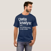 Data Analyst Definition Normal Only Cooler Gift T-shirt (Voorkant volledig)